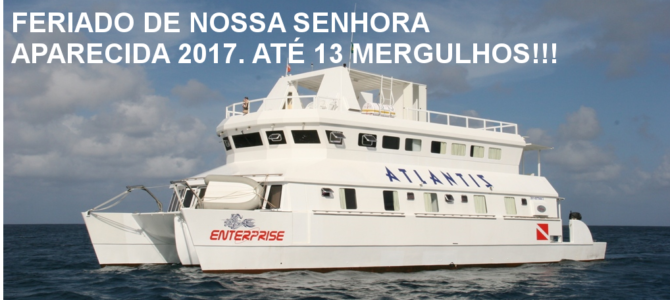 Feriado de Nossa Senhora Aparecida!!! Live Aboard Enterprise XL – Reserva Exclusiva parcelado em até 10x – 12 a 14 de Outubro de 2017  – Até 13 Mergulhos!!!